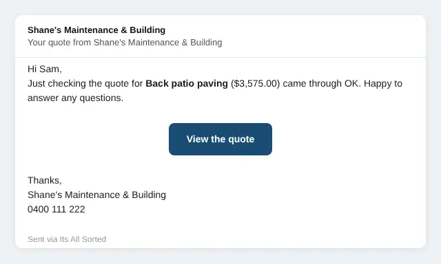 The friendly reminder email a customer gets about their quote, from the tradie's business name